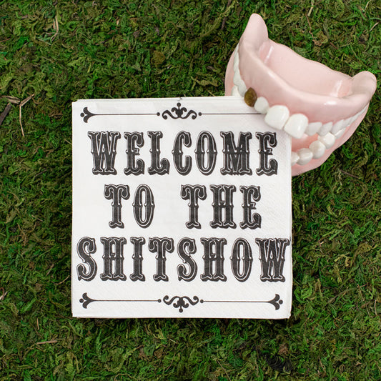 Welcome to the Shitshow Napkins